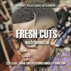 "Fresh Cuts"  instrumental $20 lease