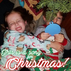 This is a Song for Christmas ~2017