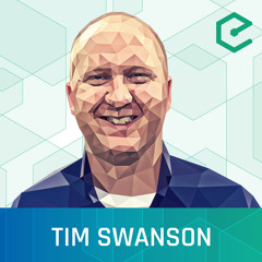 #213 Tim Swanson: Busting the Great Wall of Hype