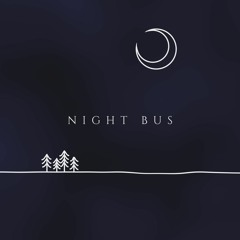 Night Bus (cover) - originally by Gabrielle Aplin