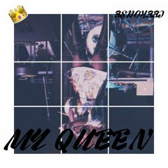 Ceerouse - My Queen