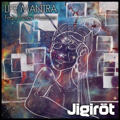 Life Mantra (Feat. Ashley Mazanec)