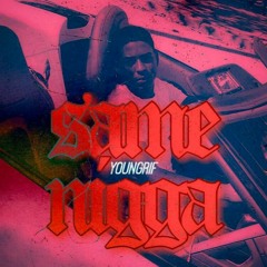 Young Rif - Same Nigga