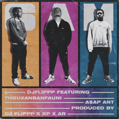 Dj Flippp Ft ThouxanbanFauni & A$AP ANT - 6 AM (Prod by DjFlippp x AR & KPBEATZ)