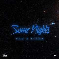 Some Nights ft. Zirra