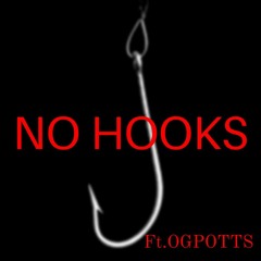 No Hooks ft. OGPOTTS