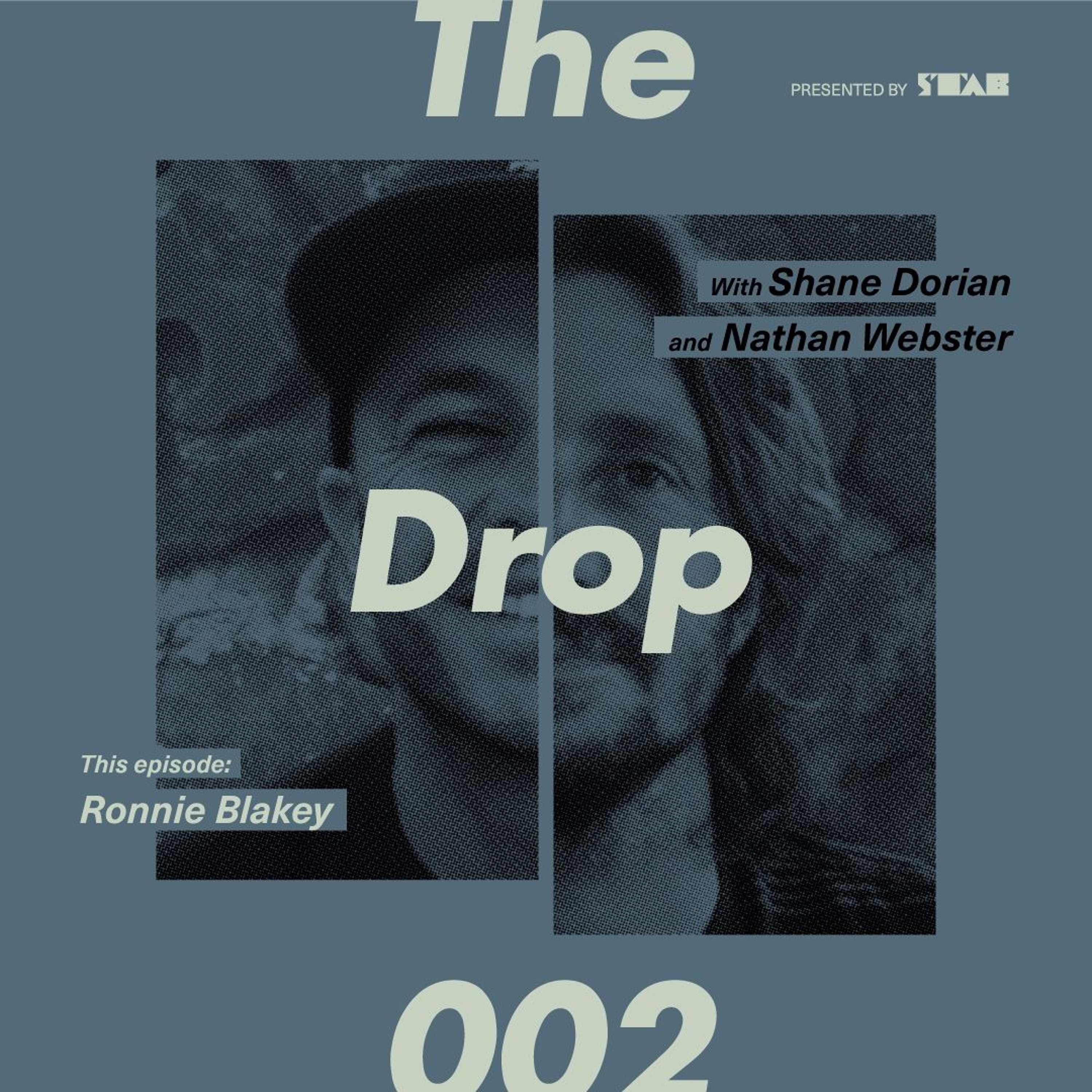 The Drop #002 - Ronnie Blakey episode artwork