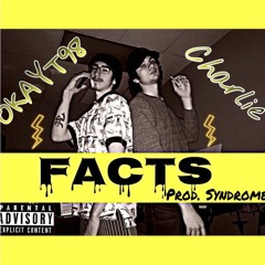Charlie - Facts (ft. OKAYT98)