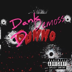 Dank Demoss - DUMMO DANKMIXX