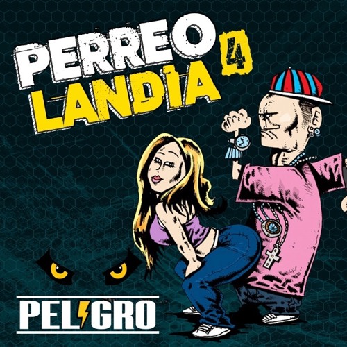 Stream DJ PELIGRO MIX PERREOLANDIA VOL 4 (El mejor mix de tu vida) by