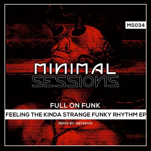 Full On Funk - Feeling Kinda Strange (Original Mix)