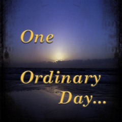 12/13/2017 'One Ordinary Day' - Pastor Shane Moses