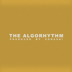 The Algorhythm w/ Daylyt (p/ Zonashi)