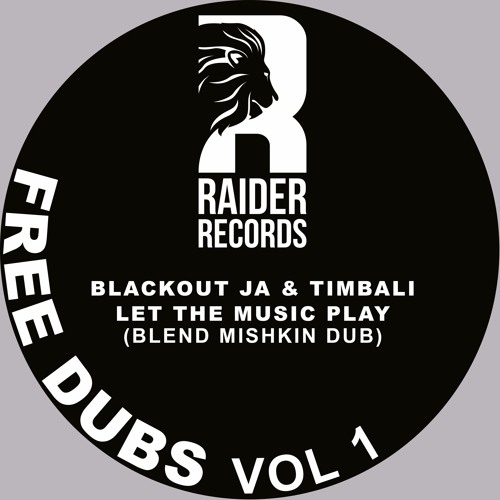 Blackout JA & Timbali - Let The Music Play (Blend Mishkin Dub)