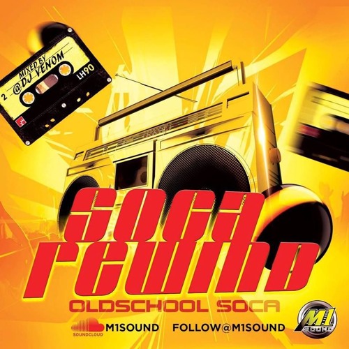 Dj Venom(M1 Sound)-Soca Rewind