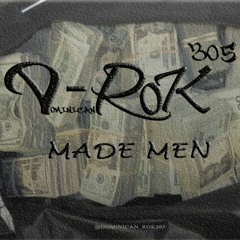 D-Rok305 - Made Men