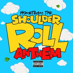 Shoulder Roll Anthem