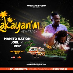 ManitoNation & RMP & Joel Akoustik - LAKAYAN'M