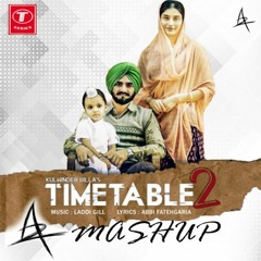 Time Table 2 - Kulwinder Billa (A2 Mashup)