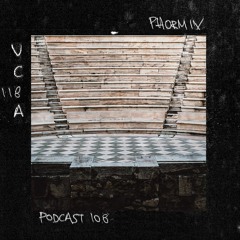 Phormix Podcast #108  VC-118A{Live @ Temple Athens - 25-11-2017}