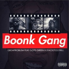 BoonkGang Feat @gottigreen @stackztootrill