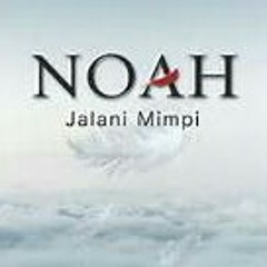 Noah - Wanitaku.mp3