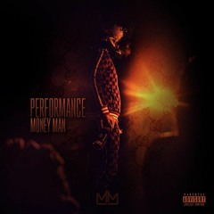 Money Man - Performance
