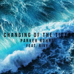 Changing of the Tides Feat. Rivy (Prod. False Ego)