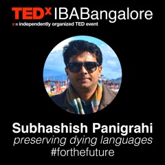 Subhashish Panigrahi speaking at TEDxIBABangalore