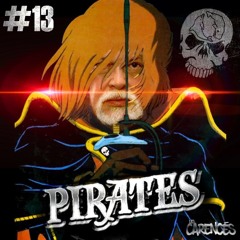 Les Carencés #13 (ITW) - Pirates