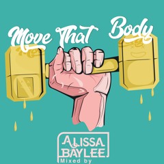 Move That Body | Vol. 1 - Alissa Baylee