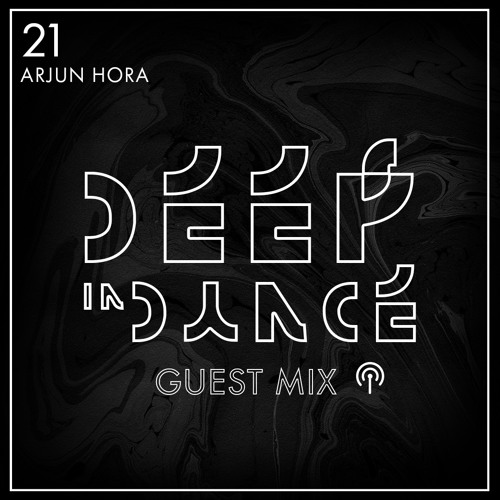 Arjun Hora - Deep in Dance Guest Mix / 14th December