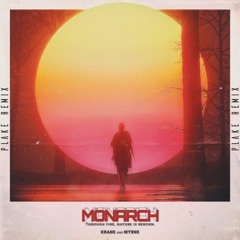 KRANE & MYRNE - Monarch (PLAKE Remix)