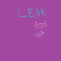 LEAK