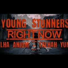 Right Now - Young Stunners - Official Audio
