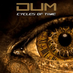 DuM - Cycles Of Time (Full version)