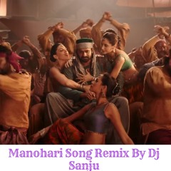 Manohare Song Remix By {Dj Sanju Yadav}