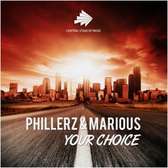 Phillerz & Marious - Your Choice (Cloud Seven Remix Edit)
