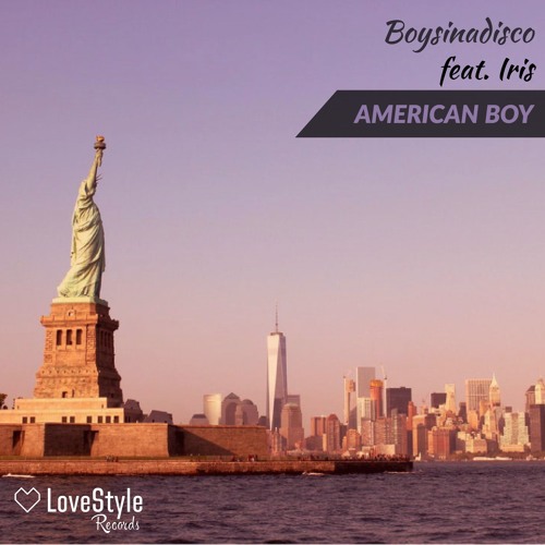 Boysinadisco feat. Iris Morositas - American Boy | ★OUT NOW★