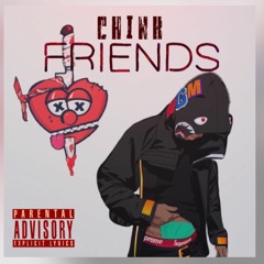 CHink- FRIENDS