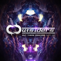 Outsiders - Out There Remixes Part 2 (Mini Mix)