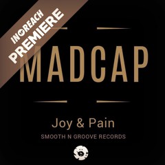 PREMIERE: Madcap - Joy (Smooth N Groove)