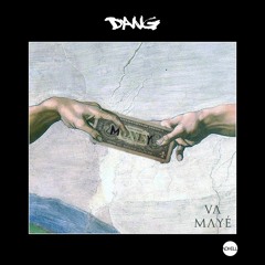 D A N G - Va Mayé