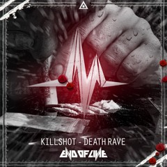 Killshot - Death Rave #EOL062