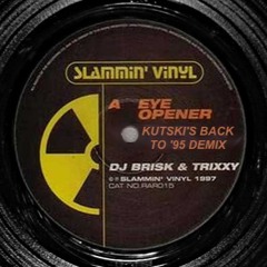 Eye Opener (Kutski's Back To 95 Demix) [FREE DOWNLOAD] {2017}