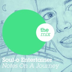 Soul-o Entertainer – Notes On A Journey Selection by Jazzanova & Oliver Glage