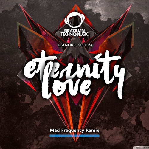 BTMFD087 - Leandro Moura - Eternity Love (MadFrequency Remix)