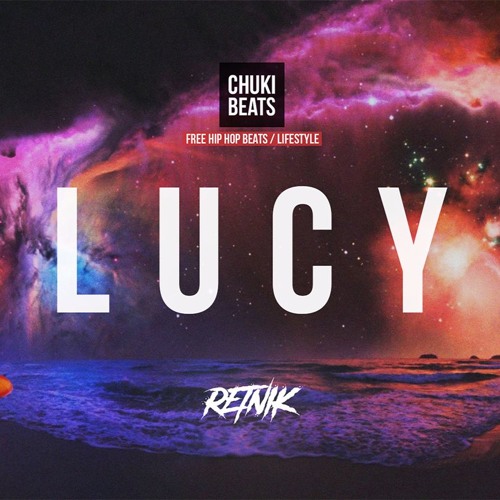 LUCY W/ CHUKIBEATS