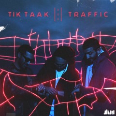 Tik TaaK - Traffic ( Pro By Tik Taak )