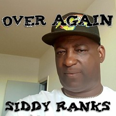 Stream Over Again by Siddy Ranks by Siddy Ranks | Listen online ...